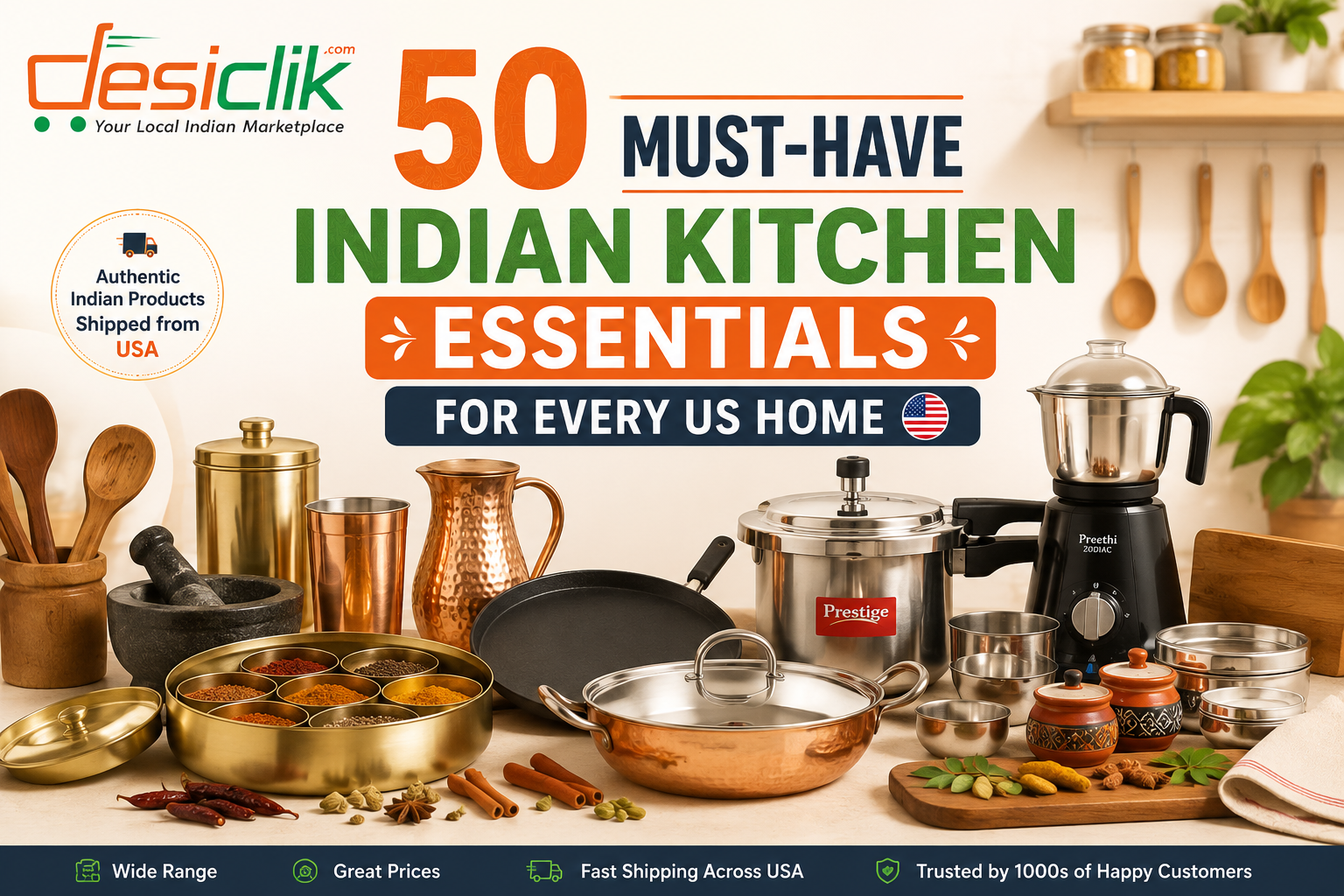 50 Must-Have Indian Kitchen Essentials for Every US Home 50 Must-Have Indian Kitchen Essentials for Every US Home